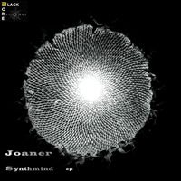 Synthmind - Joaner ( 9 FEB BLACK BORE RECORDS) by Joaner