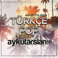Aykut Arslan - Türkçe Pop Set (Ağustos 2019) by Aykut Arslan