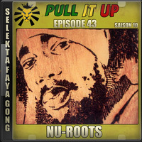 Pull It Up - Episode 43 - S10 by DJ Faya Gong