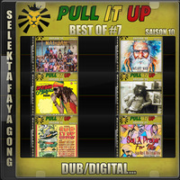 Pull It Up - Best Of 07 - S10 by DJ Faya Gong