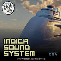 NO.94 MEGACITYONE INDICA SOUND SYSTEM by MEGACITYONE RADIO SHOW