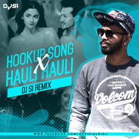 HookUp Song X Hauli Hauli - DJ Si by DJ SI