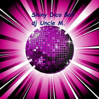 Shiny Disco Ball by DJ Uncle M.