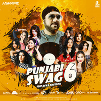 Punjabi Swag Vol.6 (The Diva Edition) - DJ Ashmac