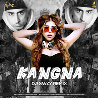 Kangna (Remix) - DJ Sway by AIDC