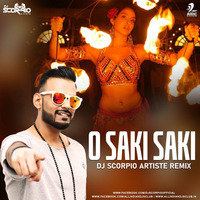 O Saki Saki (Remix) - DJ Scorpio Artiste by AIDC