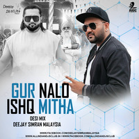 Gur Nalo Ishq Mitha (Desi Mix) - Deejay Simran Malaysia by AIDC