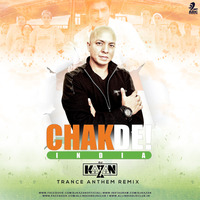 CHAK DE INDIA - TRANCE ANTHEM - DJ KAZAN by AIDC