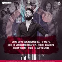 Lets The Music Play (Bombay Style Remix) - DJ AADITYA by AIDC