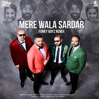 Mere Wala Sardar (Remix) - Funky Boyz by AIDC