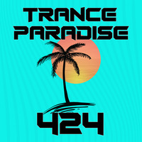 Trance Paradise 424 by Euphoric Nation