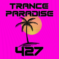 Trance Paradise 427 by Euphoric Nation
