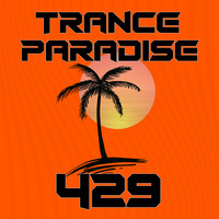 Trance Paradise 429 by Euphoric Nation