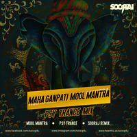 Maha Ganpati Mool Mantra - Sooraj (Psy Trance Mix) by Sooraj