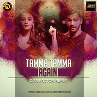 Tamma Tamma  (Remix) DJ R Factor by AIDM