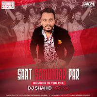 Saat Samundar Paar (Bounce In The Mix) DJ Shahid Manna by AIDM