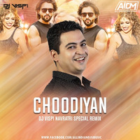 Choodiyan (Navratri Special Mix) - DJ Vispi by ALL INDIAN DJS MUSIC