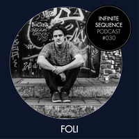 Infinite Sequence Podcast #030 - FOLI (Infinite Sequence, Leipzig) by Infinite Sequence