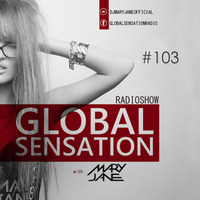 Mary Jane - Global Sensation 103 by Mary Jane