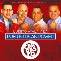 PUERTO RICAN POWER SALSA MIX by DJ Carrasco