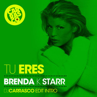 Tu Eres (DJ Carrasco Edit)-Brenda K. Starr by DJ Carrasco