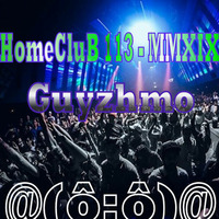 HomeCluB 113 Guyzhmo MMXIX by Guyzhmo Pa