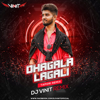 Dhagali Lagali ( Tapori Remix ) - Dj Vinit by Dj Vinit