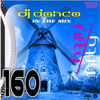 DJ Danco 50/50 Mix  #160 - Mixed By DJ Danco by DJ Danco