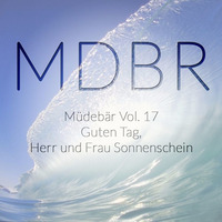 Müdebär Vol. 17 - Guten Tag, Herr und Frau Sonnenschein by Müdebär