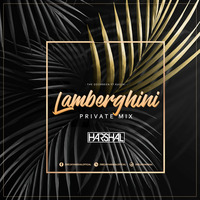 Lamberghini (Private Mix) - DJ Harshal by DJ Harshal