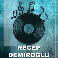 Recep Demiroglu - Turkish Pop Party 2019-08 by TDSmix