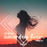 Muaz Ipek - The Best Turkish Deep House Live Mix 03 by TDSmix