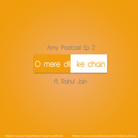 O Mere Dil ke Chain | ft Rahul Jain | AMY x VØLTX by  AMY x VØLTX