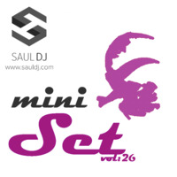 Mini Set (House beats) - Vol.26 by Saúl Hernández (AKA: Saúl Dj)