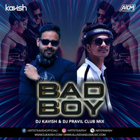 DJ Kavish &amp; DJ Pravil - Bad Boy (Club Mix) by DJ PRAVIL