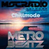 Chillmode (Aired On MOCRadio.com 7-14-19 by Metro Beatz