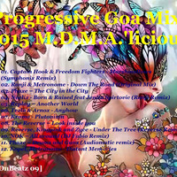 Progressive Goa Mix 2015 M.D.M.A.'licious [ProgOnBeatz 09] by Paweł Fa
