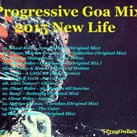Progressive Goa Mix 2015 New Life [ProgOnBeatz10] by Paweł Fa
