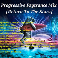 Progressive Psytrance Mix - Return To The Stars by Paweł Fa