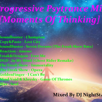 Progressive Psytrance Mix - Moments Of Thinking by Paweł Fa