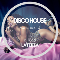 Disco House Volume 4 by dj Luca Laterza