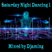 Djaming - Saturday Night Dancing 1 (2019) by Gilbert Djaming Klauss