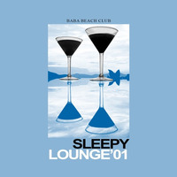 Sleepy lounge vol.1 by Baba Beach Club