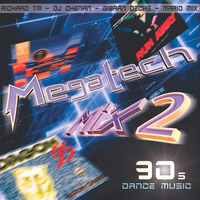 MegaTech Mix 2 (90's Edition Megamix) - Mixed by Gibran Decks, Mario Mix, Dj Chenán, &amp; Richard T by MIXES Y MEGAMIXES