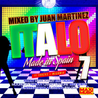 Italo Made In Spain 7 - Mixed By Juan Martinez by MIXES Y MEGAMIXES