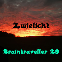 Braintraveller 29 Zwielicht by Braintraveller