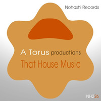 Toru S. - That House Music by Toru S. (MAGIC CUCUMBERS)