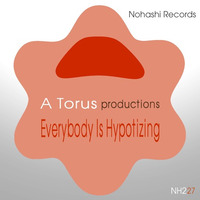Toru S. - Everybody Is Hypnotizing by Toru S. (MAGIC CUCUMBERS)