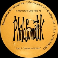 Toru S. - HOUSE IMITATION (Philosomatik Records 2019) by Toru S. (MAGIC CUCUMBERS)