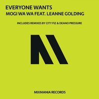 Everyone Wants (City Fiz Remix) By Mogi Wa Wa ft. Leanne Golding by Mogi Wa Wa